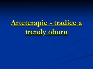 Arteterapie - tradice a trendy oboru