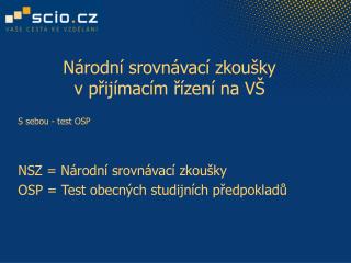 Národní srovnávací zkoušky v přijímacím řízení na VŠ