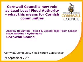Cornwall Community Flood Forum Conference 21 September 2012