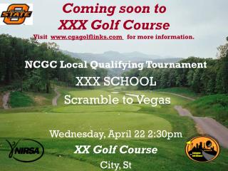 Coming soon to XXX Golf Course Visit cgagolflinks for more information.