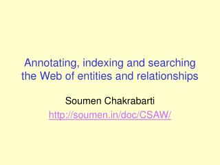 Annotating, indexing and searching the Web of entities and relationships