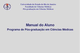 Universidade do Estado do Rio de Janeiro Faculdade de Ciências Médicas