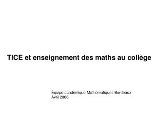 TICE et enseignement des maths au collège