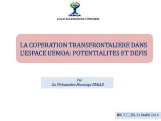 LA COPERATION TRANSFRONTALIERE DANS L’ESPACE UEMOA: POTENTIALITES ET DEFIS