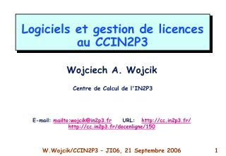 Logiciels et gestion de licences au CCIN2P3