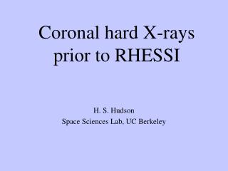 Coronal hard X-rays prior to RHESSI