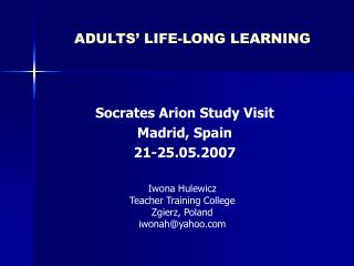 ADULTS’ LIFE-LONG LEARNING