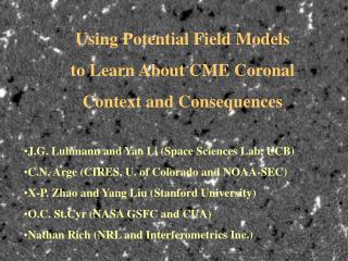 Using Potential Field Models to Learn About CME Coronal Context and Consequences