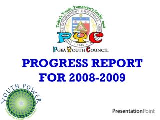 PROGRESS REPORT FOR 2008-2009