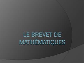 Le brevet de mathématiques