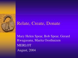 Relate, Create, Donate