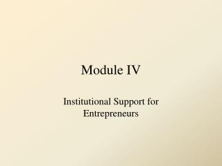 Module IV