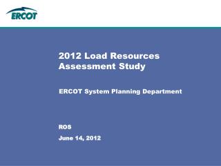 2012 Load Resources Assessment Study