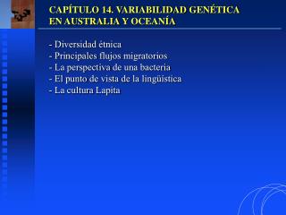 CAPÍTULO 14. VARIABILIDAD GENÉTICA EN AUSTRALIA Y OCEANÍA Diversidad étnica