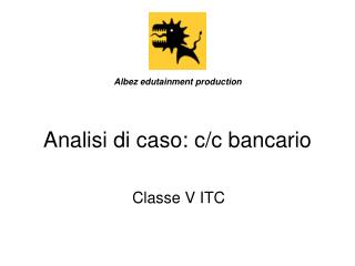 Analisi di caso: c/c bancario