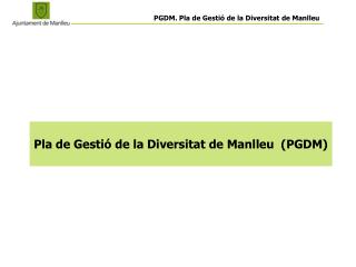 Pla de Gestió de la Diversitat de Manlleu (PGDM)