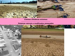 Eventos climáticos extremos ----------------------------------------------------