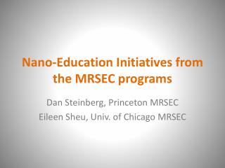 Nano-Education Initiatives from the MRSEC programs
