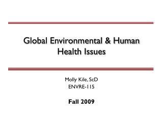 Global Environmental &amp; Human Health Issues
