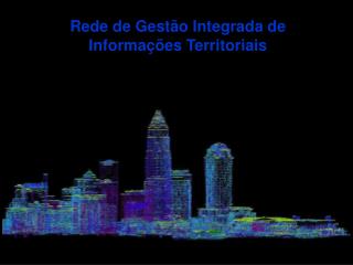 Rede de Gestão Integrada de Informações Territoriais