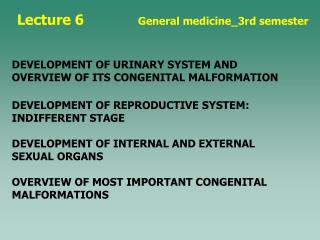 Lecture 6	 General medicine_3rd semester