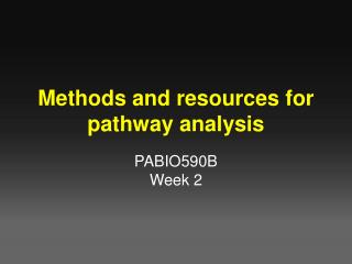 Methods and resources for pathway analysis