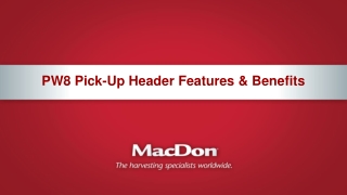 PW8 Pick-Up Header Features & Benefits