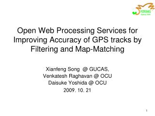 Open Web Processing Services for Improving Accuracy of GPS tracks by Filtering and Map-Matching