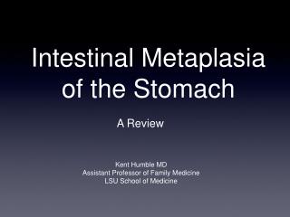 Intestinal Metaplasia of the Stomach