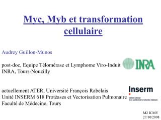 Myc, Myb et transformation cellulaire