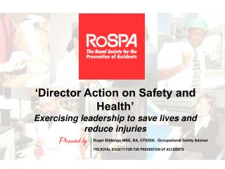 ‘Director Action on Safety and Health’ Exercising leadership to save lives and reduce injuries