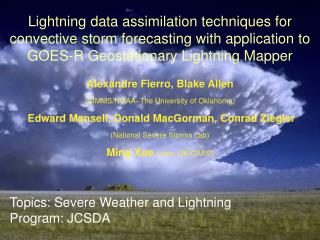 Topics: Severe Weather and Lightning Program: JCSDA