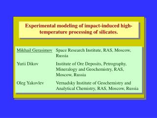 Experimental modeling of impact-induced high-temperature processing of silicates .