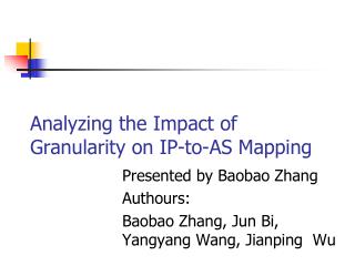 Analyzing the Impact of Granularity on IP-to-AS Mapping