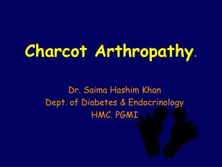 Charcot Arthropathy .