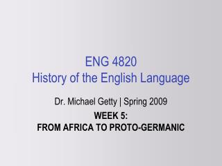 ENG 4820 History of the English Language