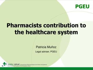 Pharmacists contribution to the healthcare system