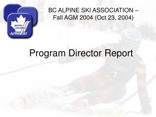 Program Director Report