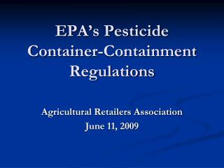 EPA’s Pesticide Container-Containment Regulations