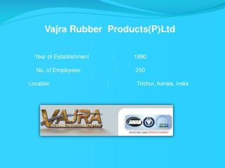 Vajra Rubber Products(P)Ltd