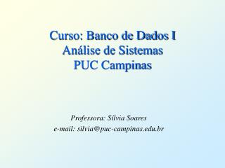 Curso: Banco de Dados I Análise de Sistemas PUC Campinas