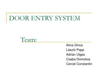 DOOR ENTRY SYSTEM