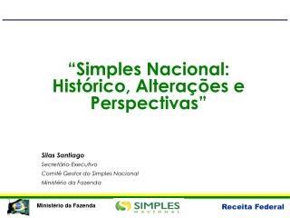 “Simples Nacional: Histórico, Alterações e Perspectivas”