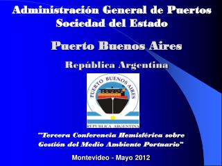 “Tercera Conferencia Hemisférica sobre Gestión del Medio Ambiente Portuario ”