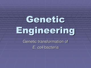 Genetic Engineering