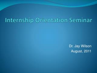 Internship Orientation Seminar