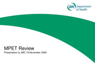 MPET Review Presentation to JMC 19 November 2009
