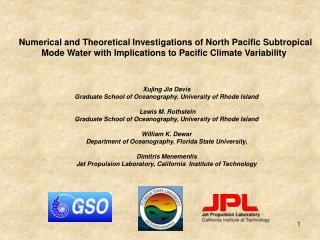 Xujing Jia Davis Graduate School of Oceanography, University of Rhode Island Lewis M. Rothstein