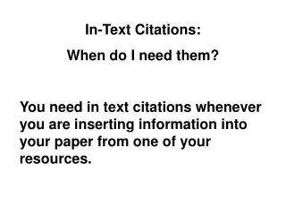 In-Text Citations: When do I need them?
