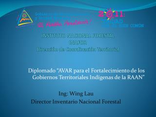 INSTITUTO NACIONAL FORESTAL INAFOR Dirección de Coordinación Territorial